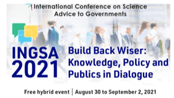 4th International Conference on Science Advice to Governments, INGSA2021